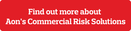Find out more about Aon's Commercial Risk Solutions