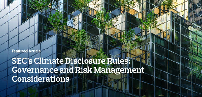 SEC’s Climate Disclosure Rules: Governance And Risk Management ...