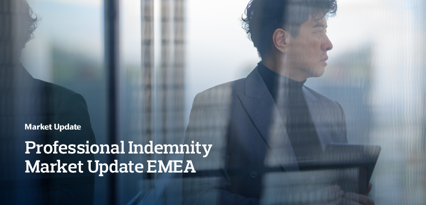 Professional Indemnity Market Update EMEA