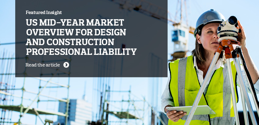 US Mid-Year Market Overview for Design and Construction Professional Liability