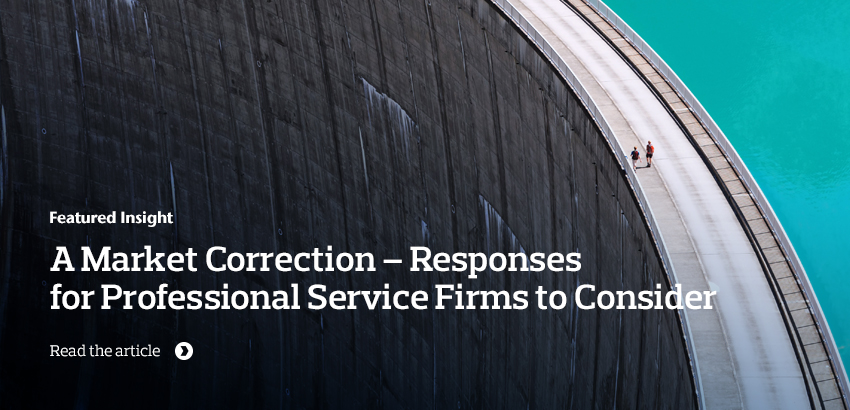 A Market Correction – Responses for Professional Service Firms to Consider