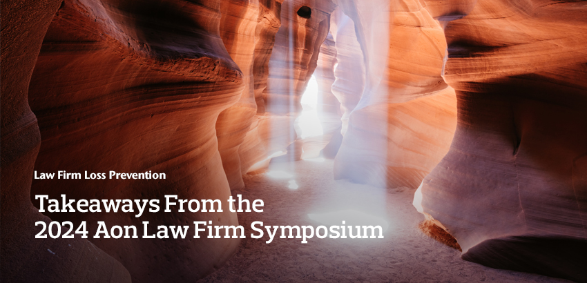 Takeaways From the 2024 Aon Law Firm Symposium