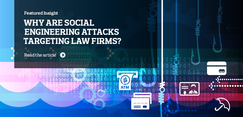 Why are social engineering attacks targeting law firms?