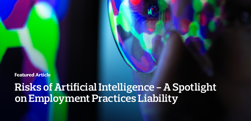 Risks of Artificial Intelligence – A Spotlight on Employment Practices Liability
